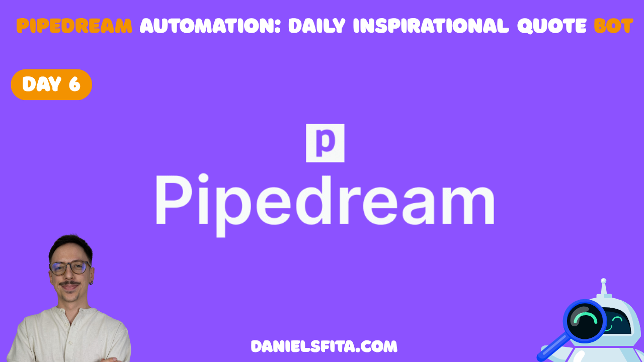 Day 6 Automation: Daily Inspirational Quote Bot (Pipedream)